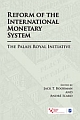 REFORM OF THE INTERNATIONAL MONETARY SYSTEM : The Palais Royal Initiative