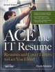  Ace The It Resume, Resumes And Cover Letters To Get You Hired, 2nd Ed