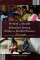 Fertility And Health Behaviour Among Hindu And Muslim Women In Assam 