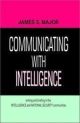 Communicating With Intelligence