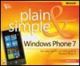 Windows Phone 7 Plain & Simple