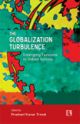 THE GLOBALIZATION TURBULENCE -Emerging Tensions in Indian Society 