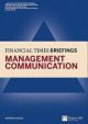 Management Communication : Financial Times Briefing