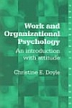 Work And Organizational Psychology: An Introduction With Attitude