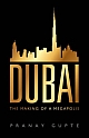 Dubai: The Making of a Megapolis 