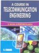 A COURSE IN TELECOMMUNICATION ENGINEERING 