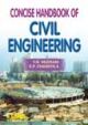 CONCISE HAND BOOK OF CIVIL ENGINEERING 