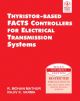 THYRISTOR-BASED FACTS CONTROLLERS FOR ELECTRICAL TRANSMISSION SYSTEMS