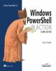 	 WINDOWS POWERSHELL IN ACTION, 2ND EDITION