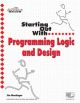 	 STARTING OUT WITH PROGRAMMING LOGIC AND DESIGN