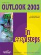  OUTLOOK 2003 IN EASY STEPS