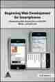 Beginning Web Development for Smartphones Developing Web Applications with PHP, MSQL, and jQTouch