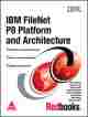  	 IBM FileNet P8 Platform and Architecture