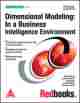 Dimensional Modeling: In a Business Intelligence Environment