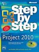 MICROSOFTa® PROJECT 2010 STEP BY STEP