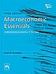 MACROECONOMIC ESSENTIALS : UNDERSTANDING ECONOMICS IN THE NEWS