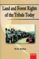 Land and Forest Rights of the Tribals Today 