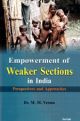 Empowerment of Weaker Sections in India: Perspectives and Approaches 