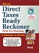 DIRECT TAXES READY RECKONER (With FREE CD on Filling/e-filing of Returns) - 12th Edition - 2011