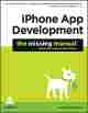  	 iPhone App Development: The Missing Manual