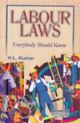 Labour Laws - Everybody Should Know, 7th Edn.