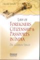 Law of Foreigners, Citizenship & Passports in India, 2nd Edn.