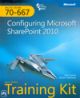 MCTS SELF-PACED TRAINING KIT EXAM: 70-667 a€” CONFIGURING MICROSOFTa® SHAREPOINTa® 2010 (WITH CD-ROM)