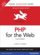 PHP for the Web: Visual QuickStart Guide, 4/e