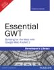 Essential GWT: Building for the Web with Google Web Toolkit 2