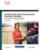 Designing for Cisco Internetwork Solutions (DESGN) Foundation Learning Guide: (CCDA DESGN 640-864), 3/e