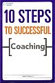 10 Steps to Successful Coaching