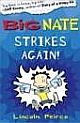 Big Nate Stirkes Again