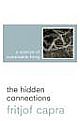 The Hidden Connections - A Science for Sustainable Living 