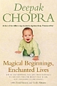 Magical Beginnings, Enchanted Lives ( How to use meditation, yoga and other techniques to give your child the perfect start in life, from conception to early ) 