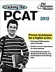 Cracking the PCAT, 2012-2013 Edition (Paperback) 