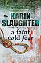 	 Faint Cold Fear, A