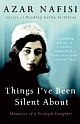 Things I`ve Been Silent About 