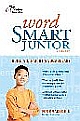 Word Smart Junior: Build a Straight-A Vocabulary