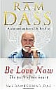 Be Love Now: The Path of the Heart
