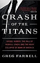 Crash of the Titans: Greed, Hubris, the Fall of Merrill Lynch, and the Near-Collapse of Bank of America (Paperback) 