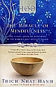 	 Miracle Of Mindfulness, The