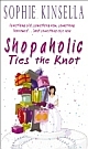 Shopaholic Ties the Knot (Paperback) 