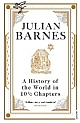 History Of The World In 10 1/2 Chapters, A (Paperback) 