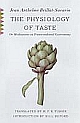 The Physiology of Taste: Or, Meditations on Transcendental Gastronomy 