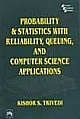 Probability And Statistics With Reliability, Queuing, And Computer Science Applications (Paperback) 