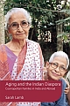 Aging and the Indian Diaspora: Cosmopolitan Families in India and Abroad 