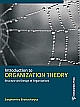 Introduction to Organization Theory: Structure and Design of Organizations 