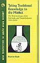 Taking Traditional Knowledge to the Market: The Modern Image of the Ayurvedic and Unani Industry, 1980a€“2000