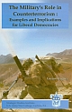 The Military`s Role in Counterterrorism: Examples and Implications for Liberal Democracies