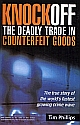 Knock Off The Deadly Trade in Counterfeit Goods 